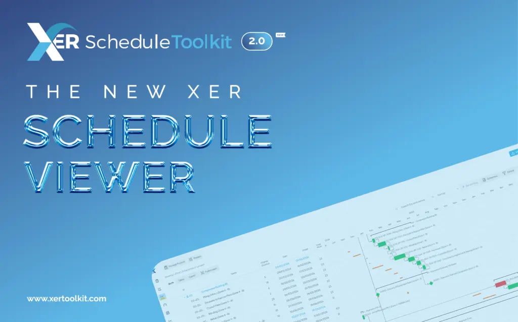 XER Schedule Toolkit 2.0: The New Schedule Viewer Is Here